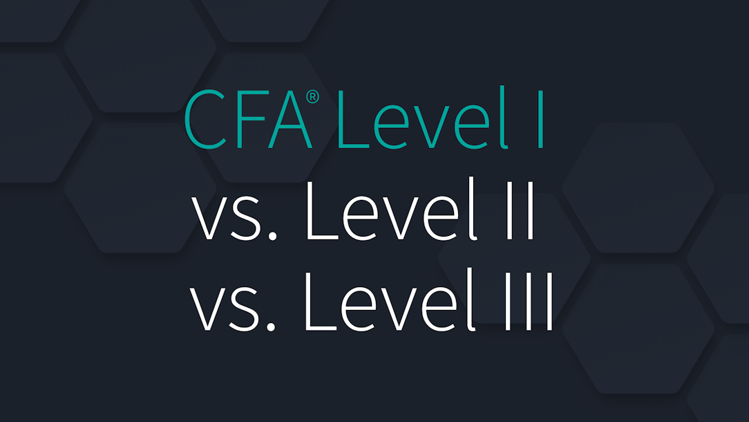 CFA Level 1 vs. Level 2 vs. Level 3: Understanding the Exam